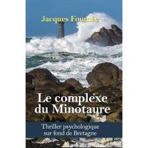 Le Complexe Du Minotaure