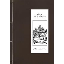 Éloge De La Cabane Et Du Jardin