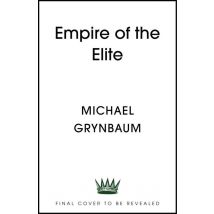 Empire Of The Elite : Condé Nast And The American Publishing Dream