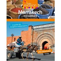 Guide Evasion En Ville - Marrakech Et Essaouira