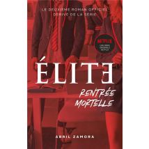 Élite Tome 2 : Rentrée Mortelle