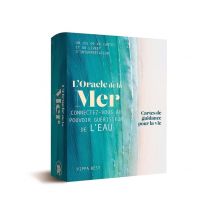L'Oracle De La Mer : Connectez-vous Au Pouvoir Guérisseur De L'Eau - Cartes De Guidance Pour La Vie