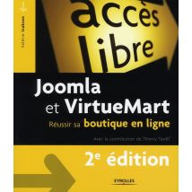 Joomla Et Virtuemart - Réussir Sa Boutique En Ligne (2e Édition)