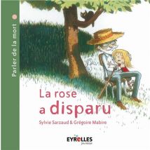 La Rose A Disparu