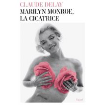 Marilyn Monroe, La Cicatrice