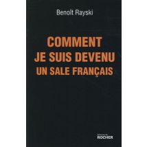 Comment Je Suis Devenu Un (sale) Français - Bref Itinéraire D'Un Juif Polonais Né En France - - PAS DE MARQUE -