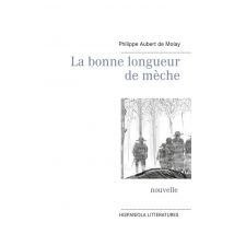 La Bonne Longueur De Mèche