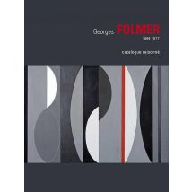 Georges Folmer, 1895 1977 - Catalogue Raisonné
