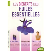 Les Bienfaits Des Huiles Essentielles