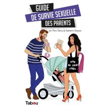 Guide De Survie Sexuelle Des Parents