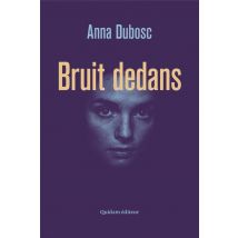 Bruit Dedans