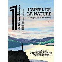Le 1 Des Libraires : L'Appel De La Nature : De George Sand À Jack London
