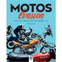 Motos Evasion 70's : Trails Et Routières Des Années 1970