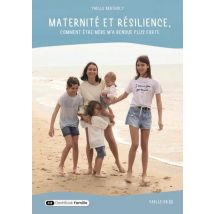Maternité Et Résilience, Comment Être Meère M'A Rendue Plus Forte - - PAS DE MARQUE -
