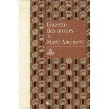 Gazette Des Atours De Marie-antoinette