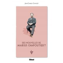 Des Nouvelles De Marius Chapoutier ?