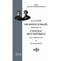 La Cause Des Restes D'Israël Au Concile Oecumenique Du Vatican (1912)