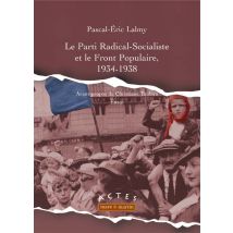 Le Parti Radical-socialiste Et Le Front Populaire, 1934-1938