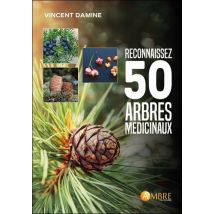 Reconnaissez 50 Arbres Médicinaux