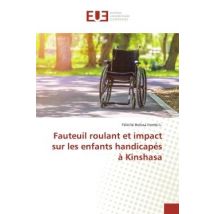 Fauteuil Roulant Et Impact Sur Les Enfants Handicapés À Kinshasa