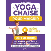 Le Yoga Sur Chaise Pour Maigrir