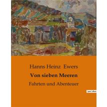 Von Sieben Meeren : Fahrten Und Abenteuer
