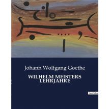 Wilhelm Meisters Lehrjahre