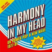 Harmony In My Head - Uk Power Pop & New Wave 1977-81