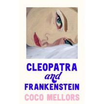 Cleopatra And Frankenstein