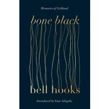 Bone Black - Memories Of Girlhood