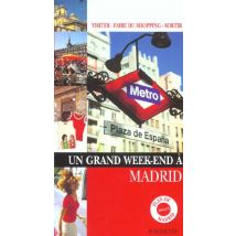Un Grand Week-end : Madrid