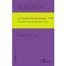 Le Congrès De Marienbad - 1936 - Un Rendez-vous Manqué Avec Lacan
