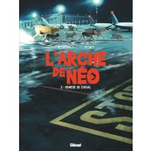 L'Arche De Néo Tome 2 : Remède De Cheval