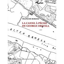 La Canne À Pêche De Georges Orwell