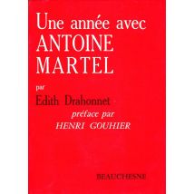 Une Année Avec Antoine Martel