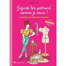 J'Ajuste Les Patrons Comme Je Veux ! 32 Modèles De Manche Et Poignet