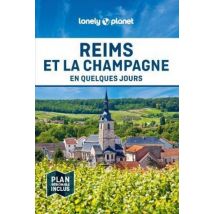 Reims Et La Champagne En Quelques Jours (édition 2023)
