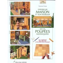 Construisez Une Maison Et Son Mobilier Pour Poupées