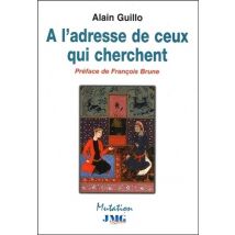 À L'Adresse De Ceux Qui Cherchent