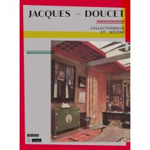 Jacques Doucet, Collectionneur Et Mécène