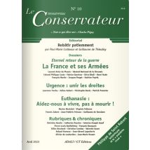 Le Nouveau Conservateur N.10 : Eternel Retoour De La Guerre : La France Et Ses Armées