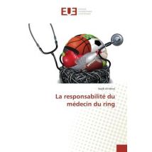La Responsabilité Du Médecin Du Ring