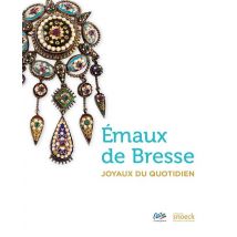 Émaux Bressans - Histoire Et Rayonnement - Musée De L'Ain