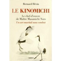 Le Kinomichi - Un Art Martial Sans Combat