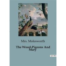 The Wood-pigeons And Mary