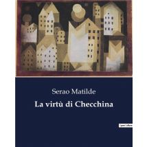 La Virtù Di Checchina