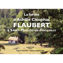 La Ferme D'Achille Cleophas Flaubert A Saint-maclou-de-folleville