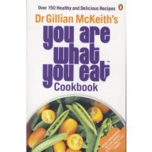 You Are What You Eat Cookbook: Over 150 Healthy And Delicious Recipes