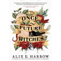The Once And Future Witches