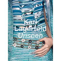 Karl Lagerfeld Unseen : The Chanel Years